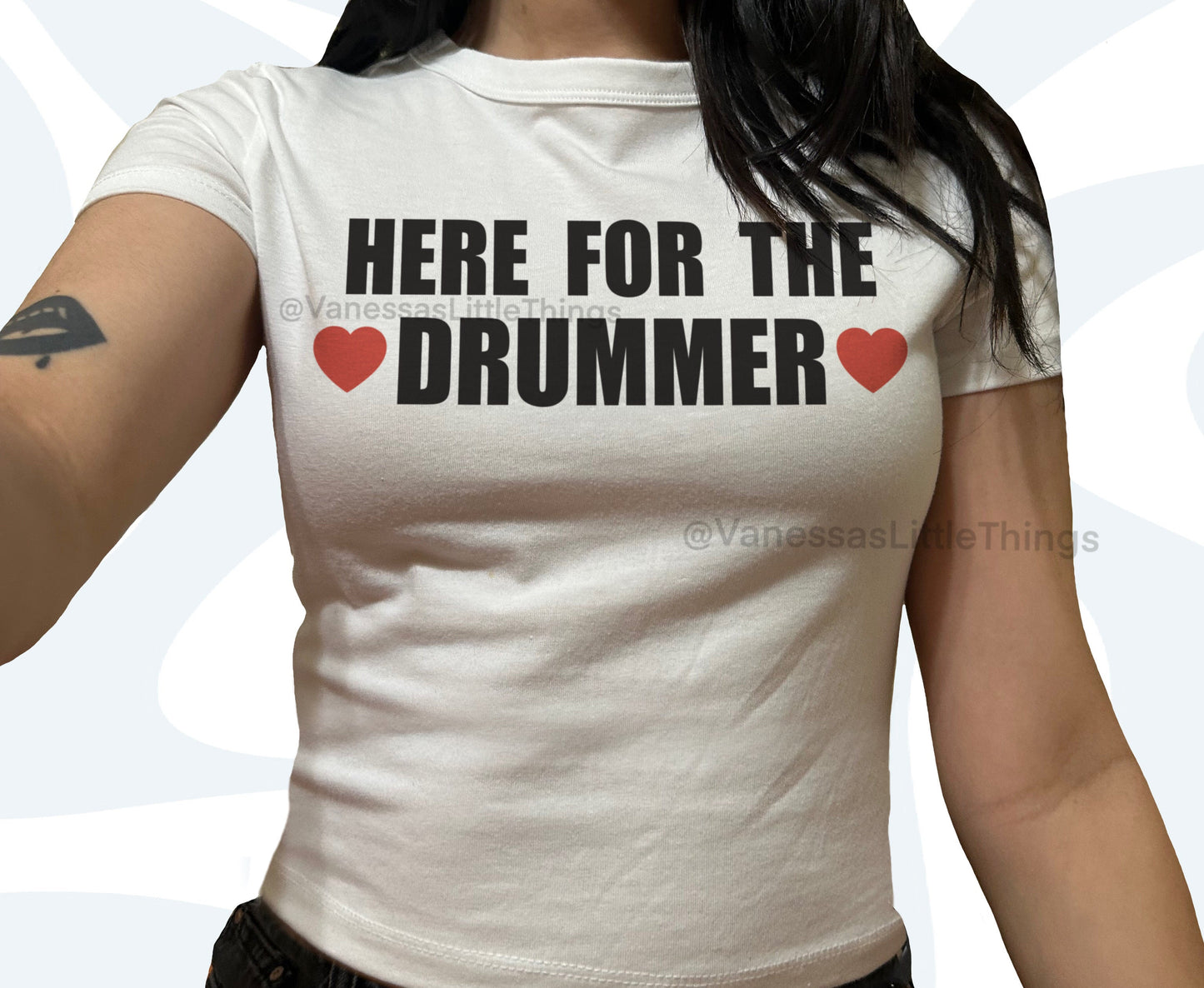 Here For the Drummer Baby Tee