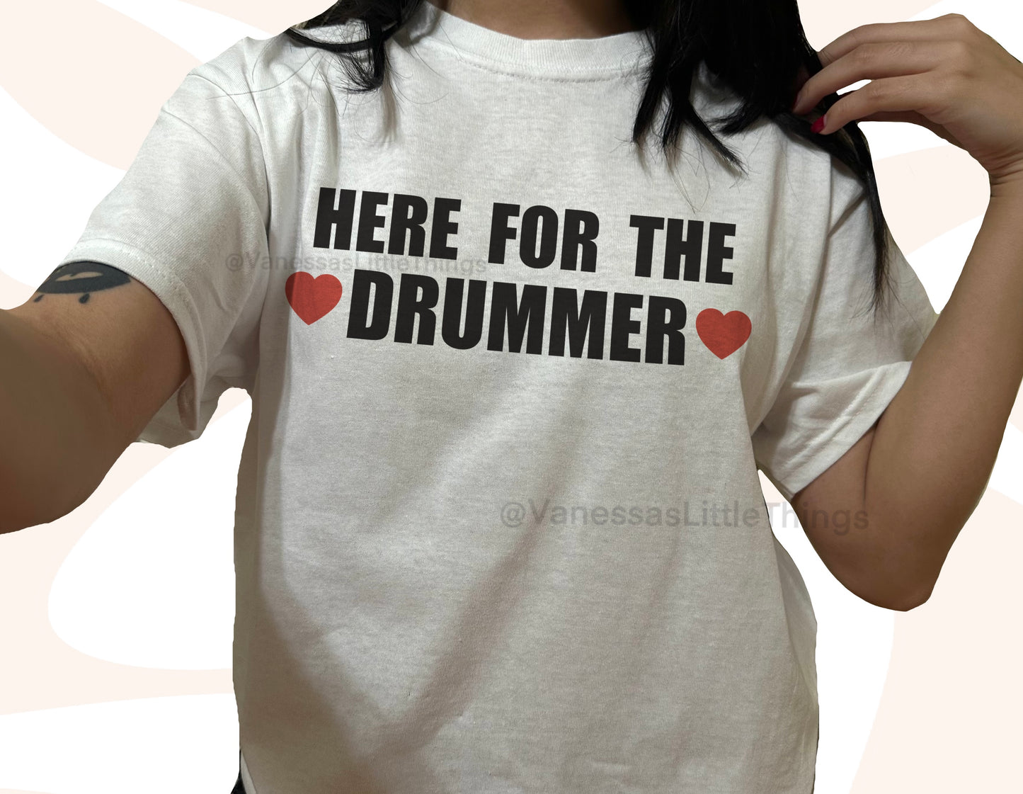 Here For The Drummer T-Shirt