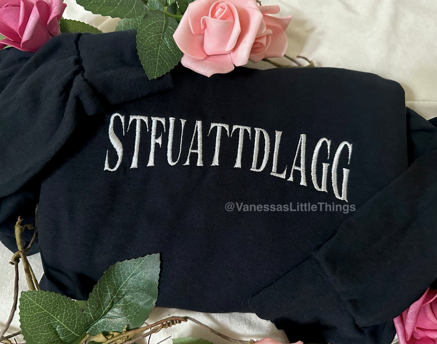 STFUATTDLAGG Custom Crewneck