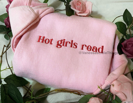 Hot Girls Read Custom Crewneck