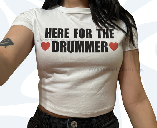 Here For The Drummer Crop Top Baby Tee